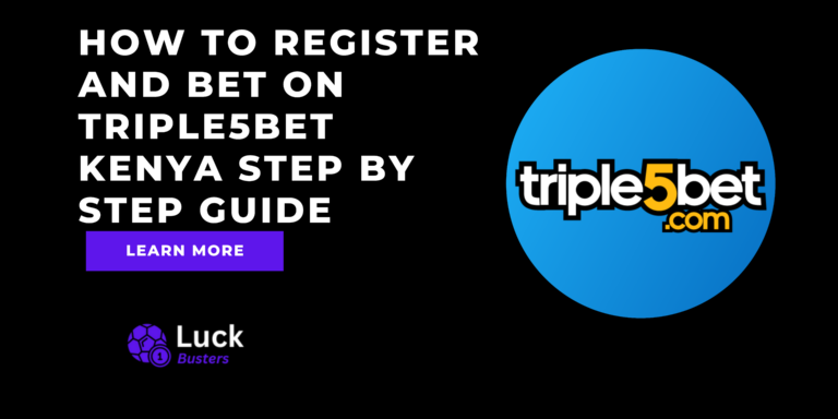 How To Register And Bet On Triple5Bet Kenya Step By Step Guide