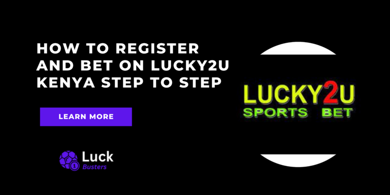 How To Register And Bet On Lucky2U Kenya Step To Step
